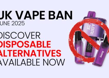 UK Vape Ban June 2025 - Disposable Alternatives & What To Do Next?